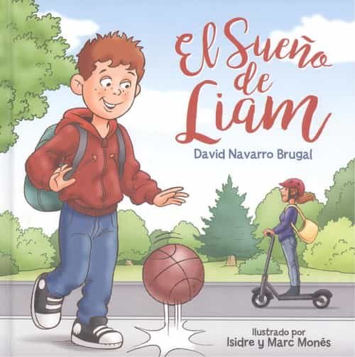 Portada del Libro El Sueño De Liam de David Navarro Brugal - 9788412164435