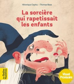 Portada del Libro La Sorciere Qui Rapetissait Les Enfants de David Parkins - 9791036315503