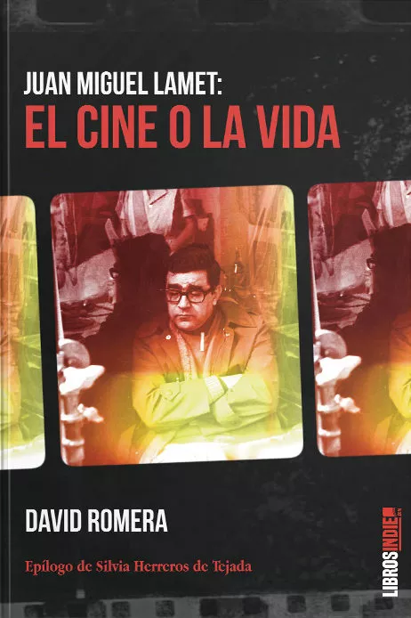 Portada del Libro Juan Miguel Lamet: El Cine O La Vida de David Romera - 9788417721947