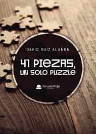 Portada del Libro 41 Piezas Un Solo Puzzle de David Ruiz Alañon - 9788413631172