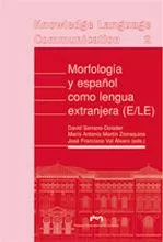 Portada del Libro Morfologia Y Español Como Lengua Extranjera (E/Le) de David Serrano Dolader - 9788492774203