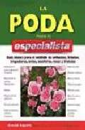 Portada del Libro La Poda Para El Especialista de David Squire - 9788428214186