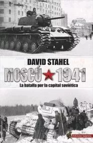 Portada del Libro Moscú 1941 de David Stahel - 9788494989155