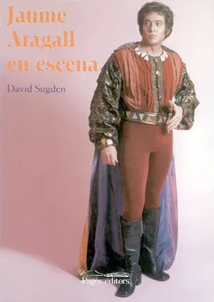 Portada del Libro Jaume Aragall En Escena de David Sugden - 9788479356835