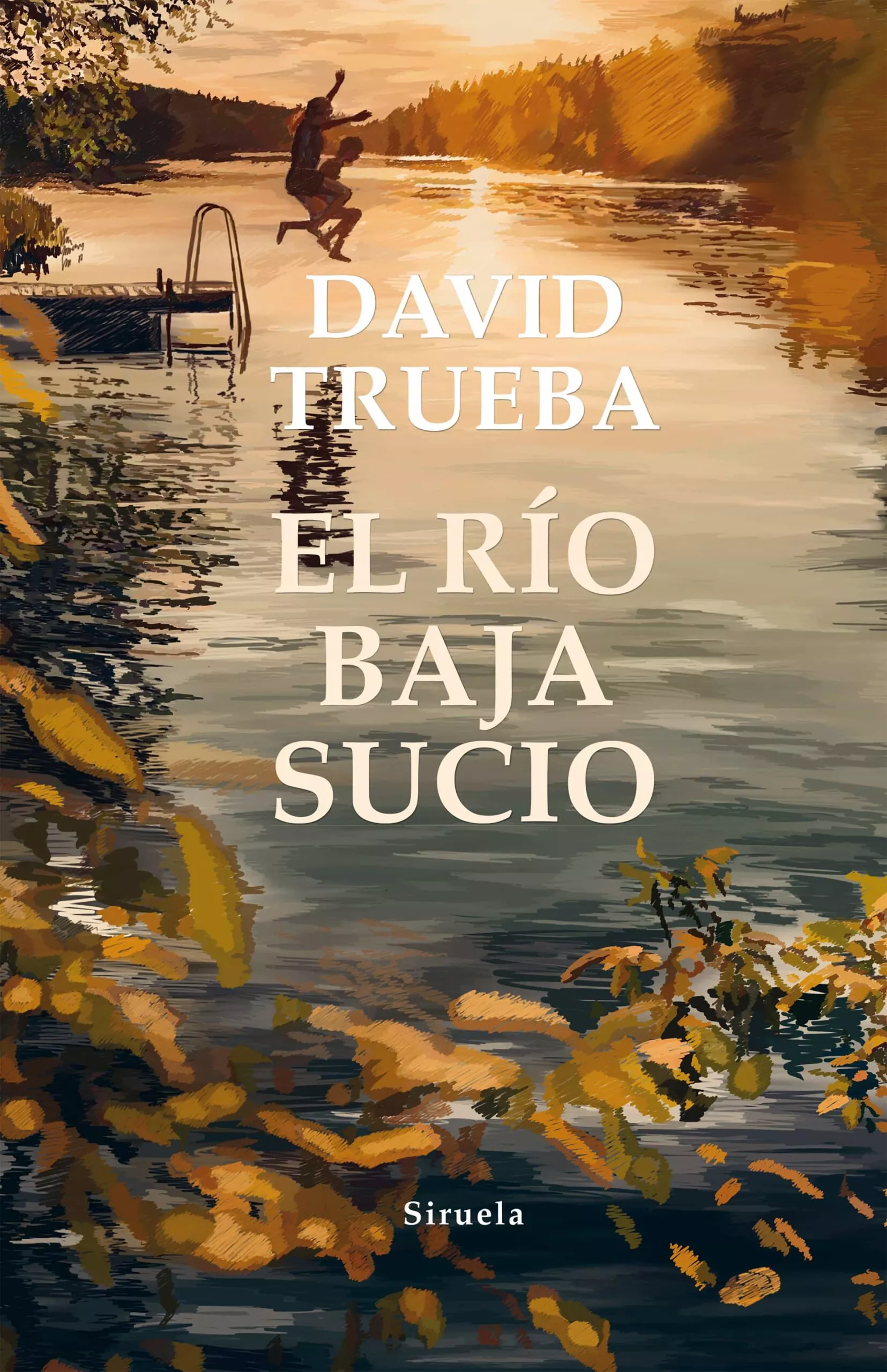 Portada del Libro El Río Baja Sucio de David Trueba - 9788417996093