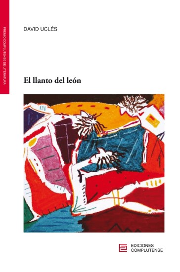 Portada del Libro El Llanto Del León de David Ucles - 9788466936767
