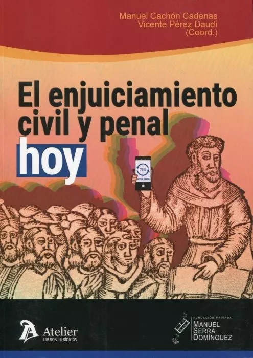 Portada del Libro Enjuiciamiento Civil Y Penal Hoy Iv Memorial Manuel Serra Doming Uez de David Vallespin Perez - 9788417466756