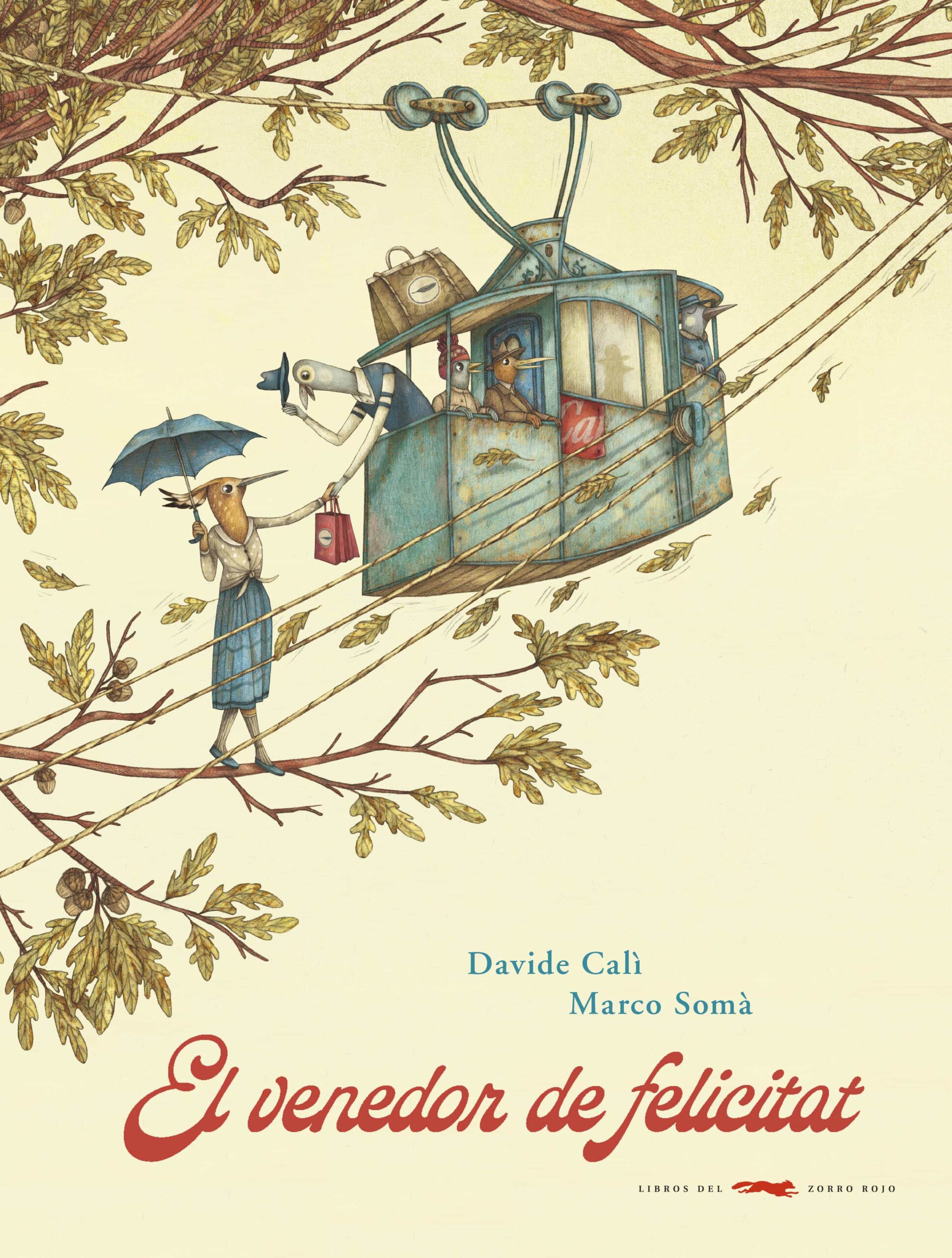 Portada del Libro El Venedor De Felicitat de Davide Cali - 9788494990496