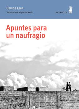 Portada del Libro Apuntes Para Un Naufragio de Davide Enia - 9788412092059