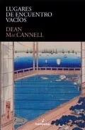 Portada del Libro Lugares De Encuentro Vacios de Dean Maccannell - 9788496614185