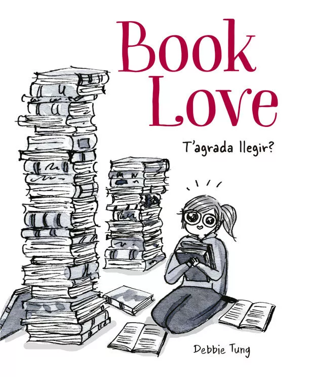 Portada del Libro Book Love. T Agrada Llegir? de Debbie Tung - 9788416670796