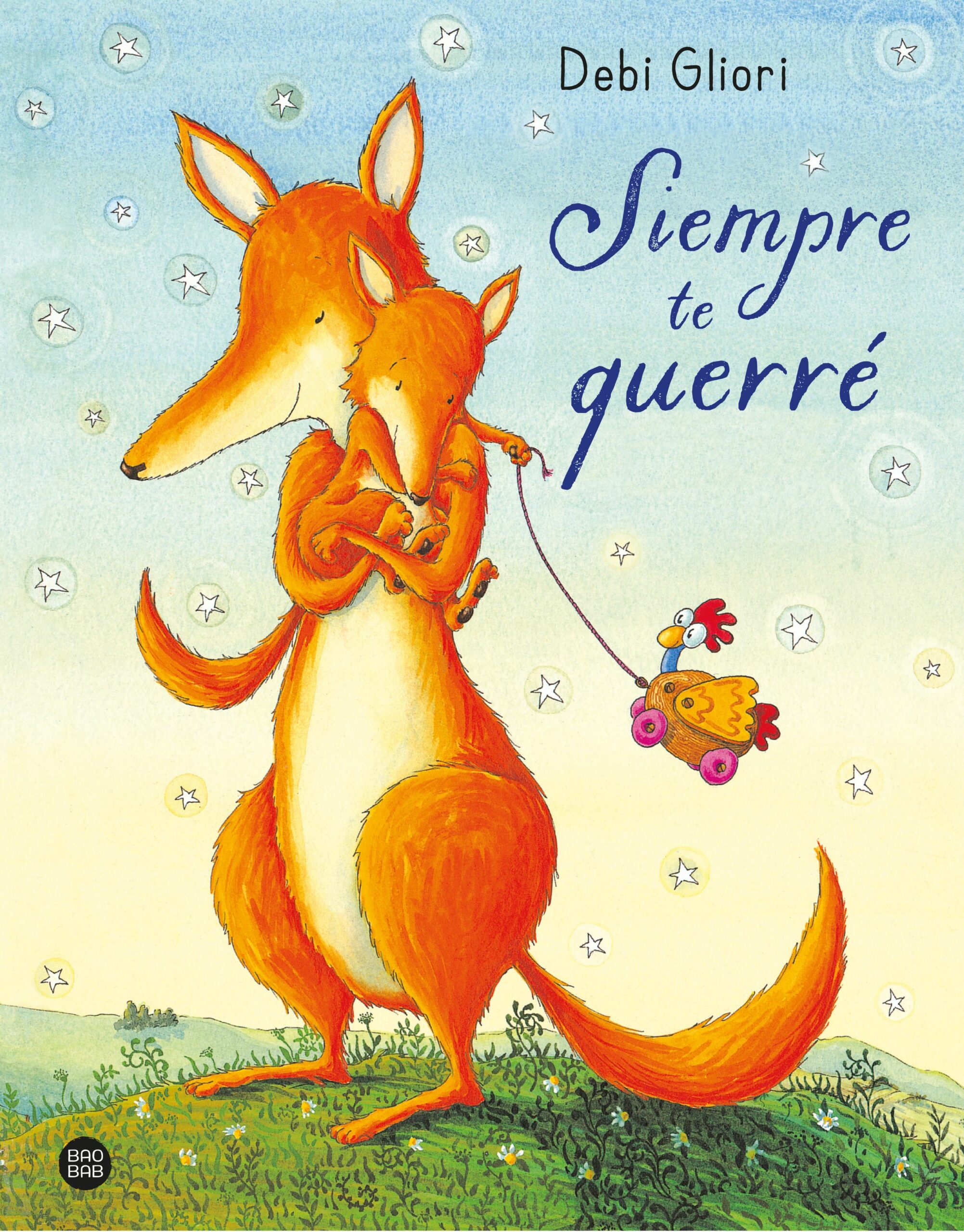 Portada del Libro Siempre Te Querre de Debi Gliori - 9788408217152
