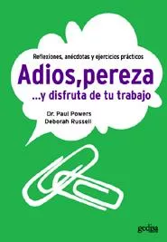 Portada del Libro Adios Pereza Y Disfruta De Tu Trabajo: Reflexiones Anecdotas Y Ejercic de Deborah Russell - 9788497841139