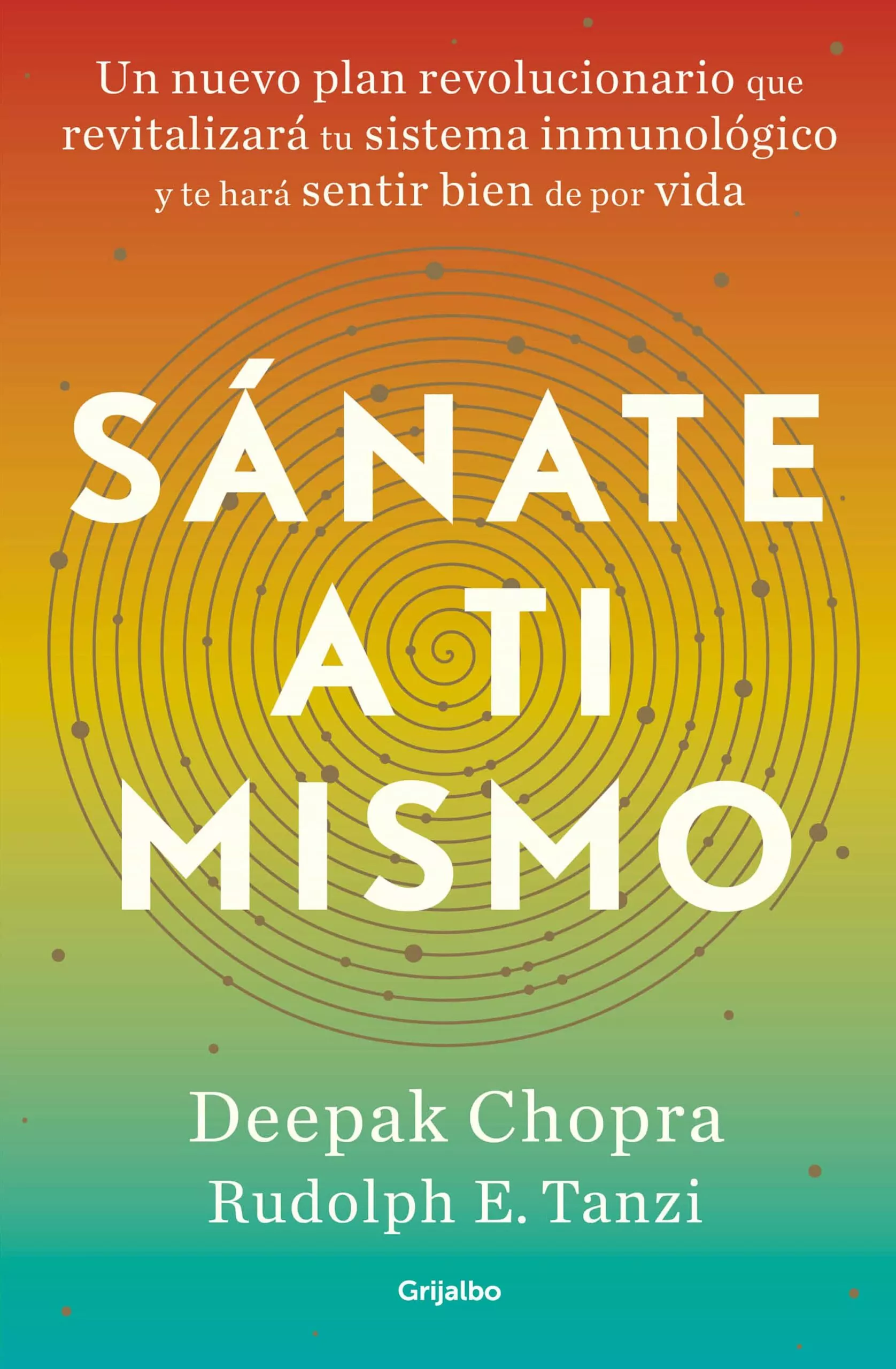 Portada del Libro Sánate A Ti Mismo de Deepak Chopra - 9788425358326