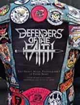 Portada del Libro Defenders Of The Faith: The Heavy Metal Photography Of Peter de - 9780999609941