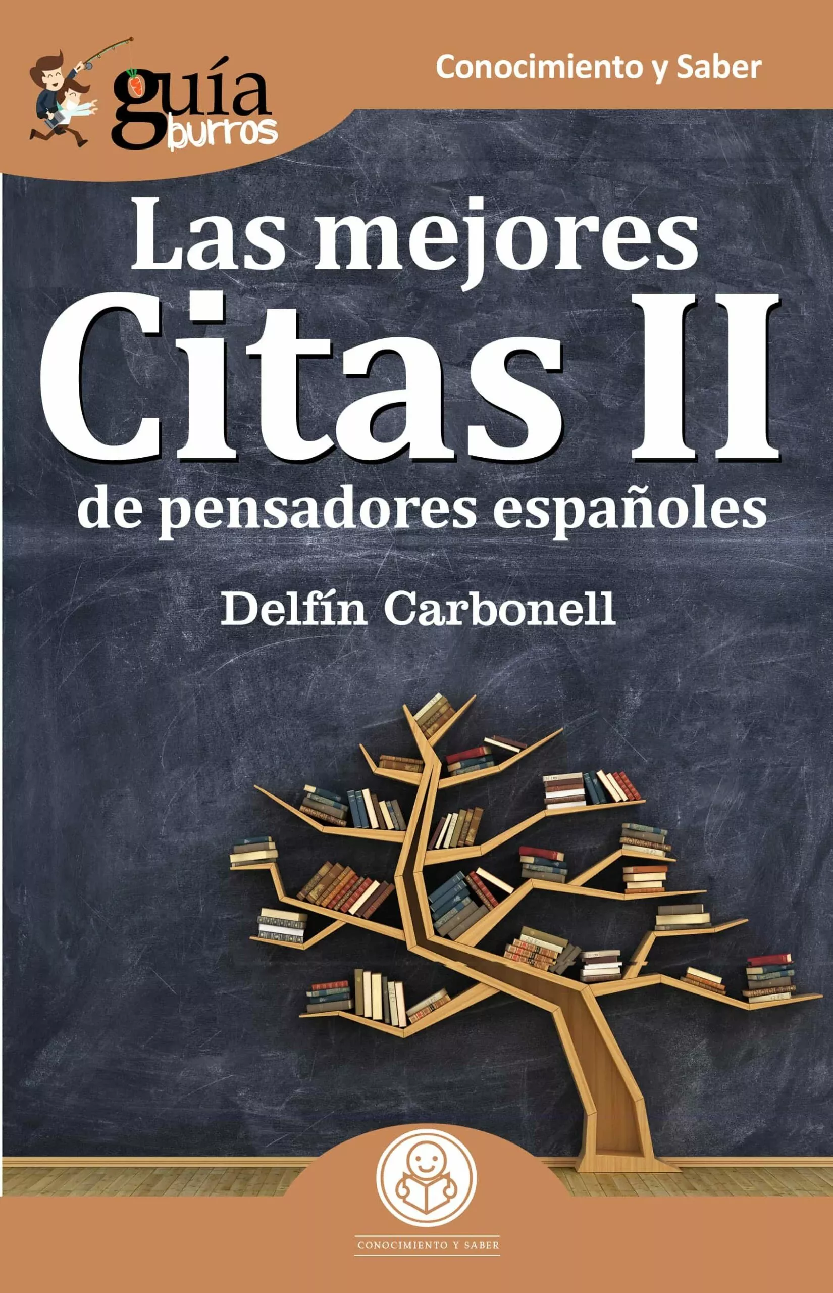 Portada del Libro Guiaburros Las Mejores Citas Ii: De Pensadores Españoles de Delfin Carbonell Basset - 9788412055689