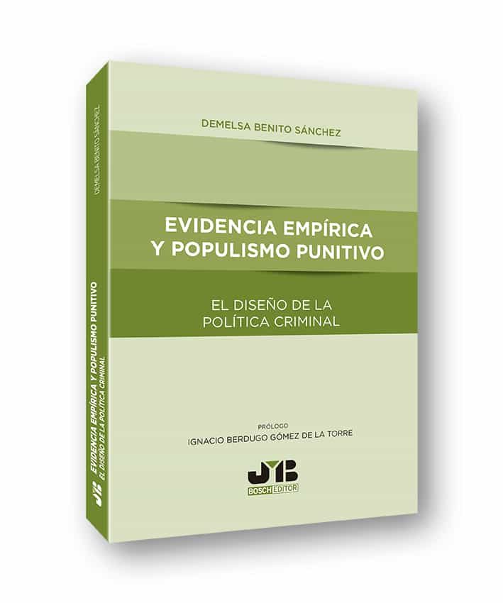 Portada del Libro Evidencia Empirica Y Populismo Punitivo: El Diseño De La Politica Crim de Demelsa Benito Sanchez - 9788412192056