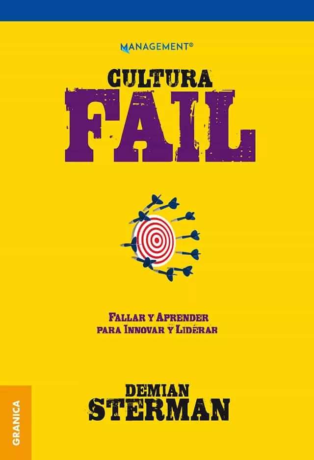 Portada del Libro Cultura Fail: Fallar Y Aprender Para Innovar Y Liderar de Demian Sterman - 9789506419912