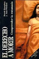 Portada del Libro Derecho A Morir de Derek Humphry - 9788483109977