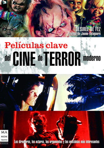 Portada del Libro Peliculas Clave Del Cine De Terror Moderno de Desiree De Fez - 9788496222892