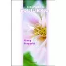 Portada del Libro Recuperar El Equilibrio: Compartiendo La Sabiduria Tibetana de Dharma Arya Akong Rimpoche - 9788493423155