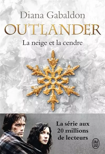 Portada del Libro Outlander 6 - La Neige Et La Cendre de Diana Gabaldon - 9782290099643