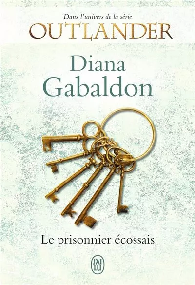 Portada del Libro Outlander - Le Prisonnier Ecossais de Diana Gabaldon - 9782290143483