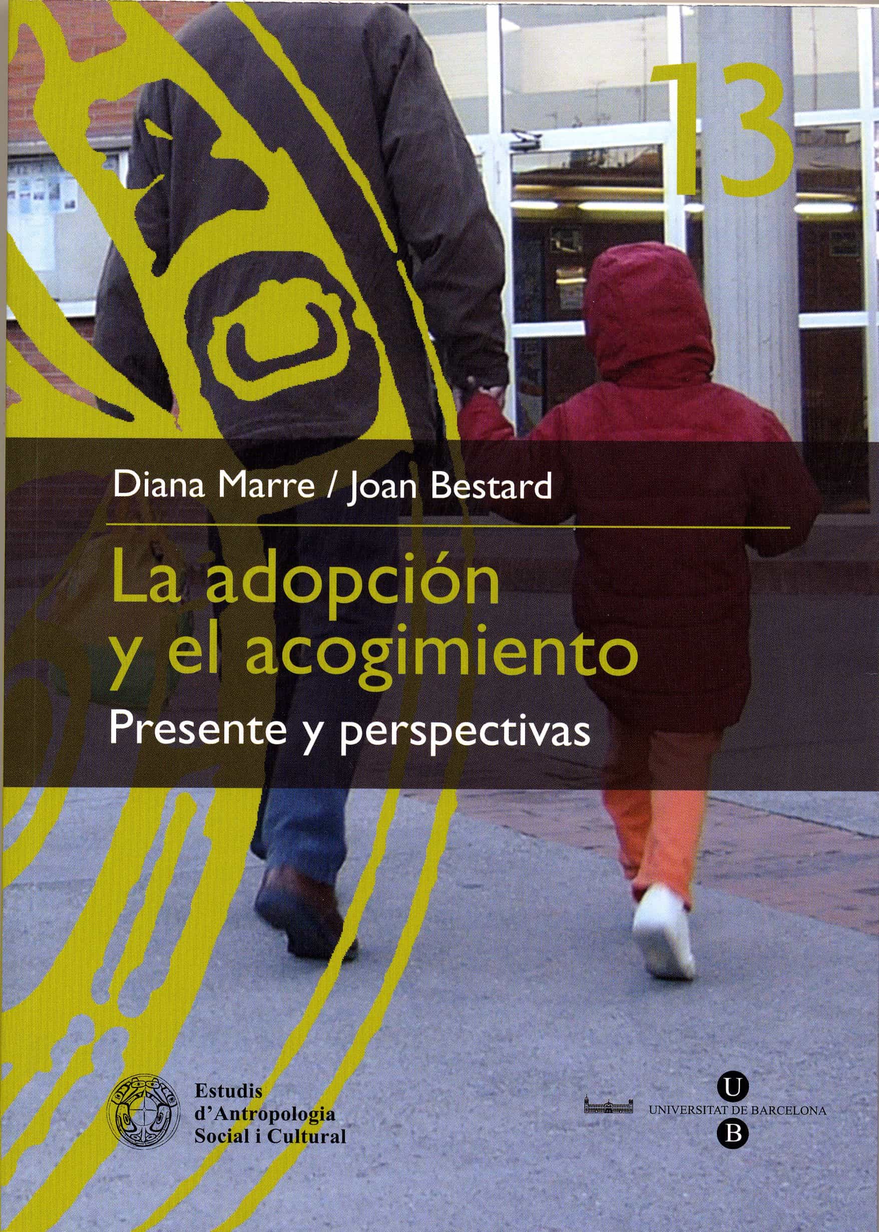 Portada del Libro La Adopcion Y El Acogimiento de Diana Marre - 9788447528646