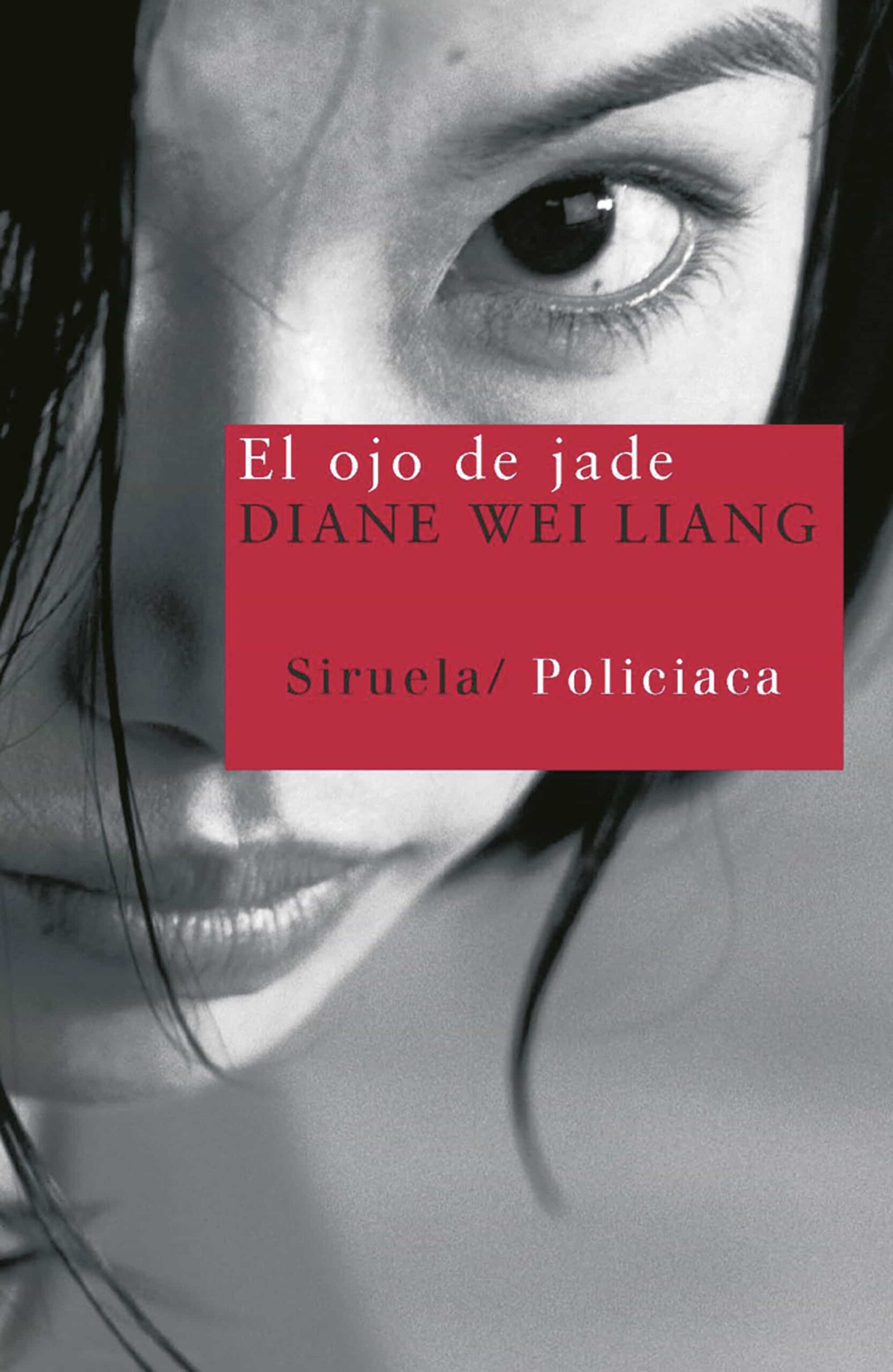 Portada del Libro El Ojo De Jade de Diane Wei Liang - 9788498411263