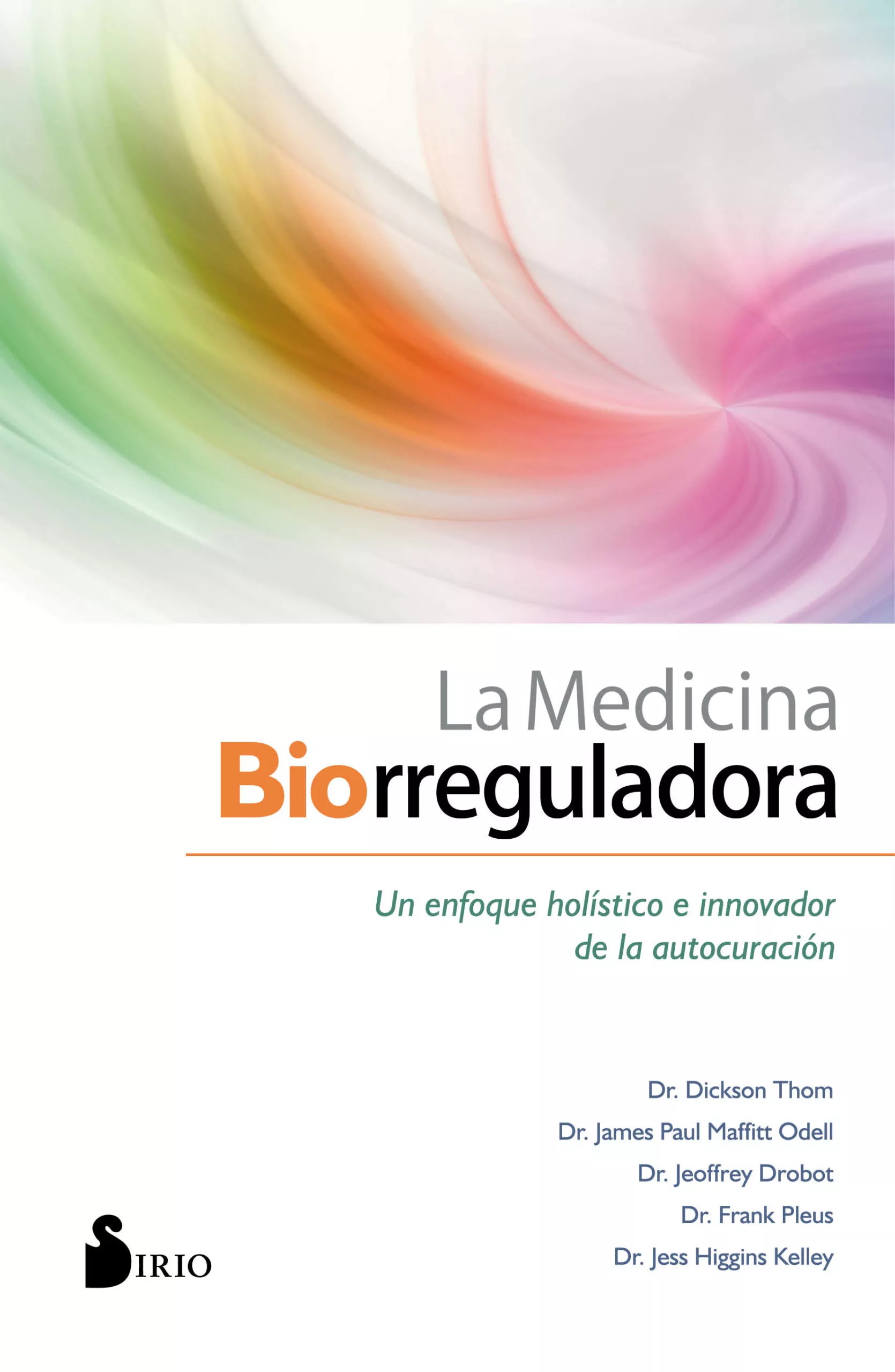 Portada del Libro La Medicina Biorreguladora: Un Enfoque Holistico E Innovador De La Aut de Dickson Thom - 9788418000102