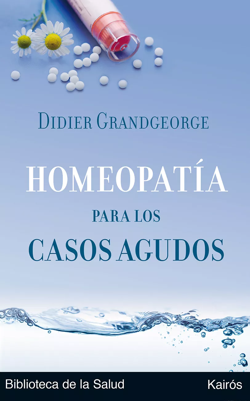 Portada del Libro Homeopatia Para Los Casos Agudos de Didier Grandgeorge - 9788472455894