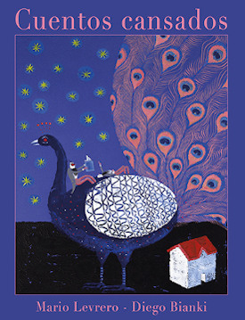 Portada del Libro Cuentos Cansados de Diego Bianki - 9789563650907