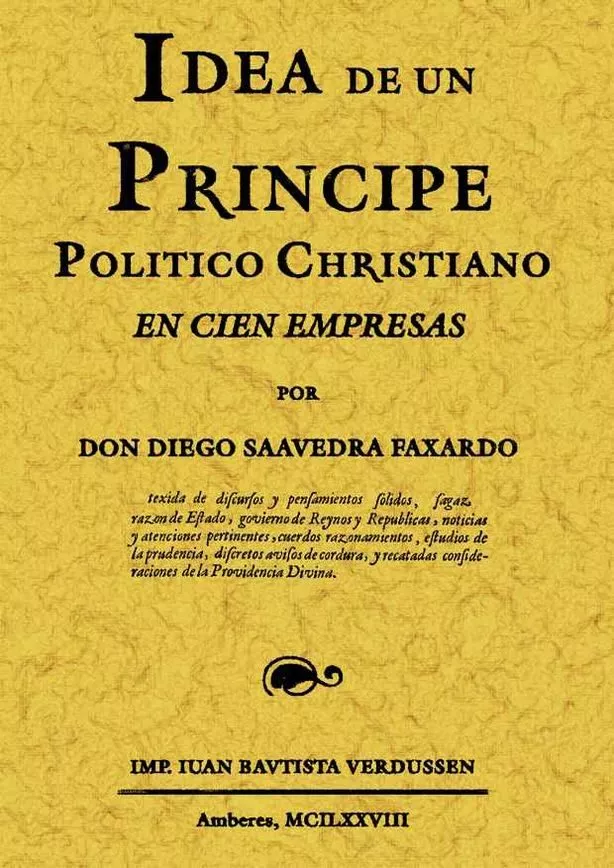 Portada del Libro Idea De Un Principe Polithico-Christiano En Cien Empresas (Ed. Fa Csim de Diego De Saavedra Fajardo - 9788497611244