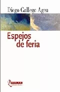 Portada del Libro Espejos De Feria de Diego Gallego Egea - 9788496083769