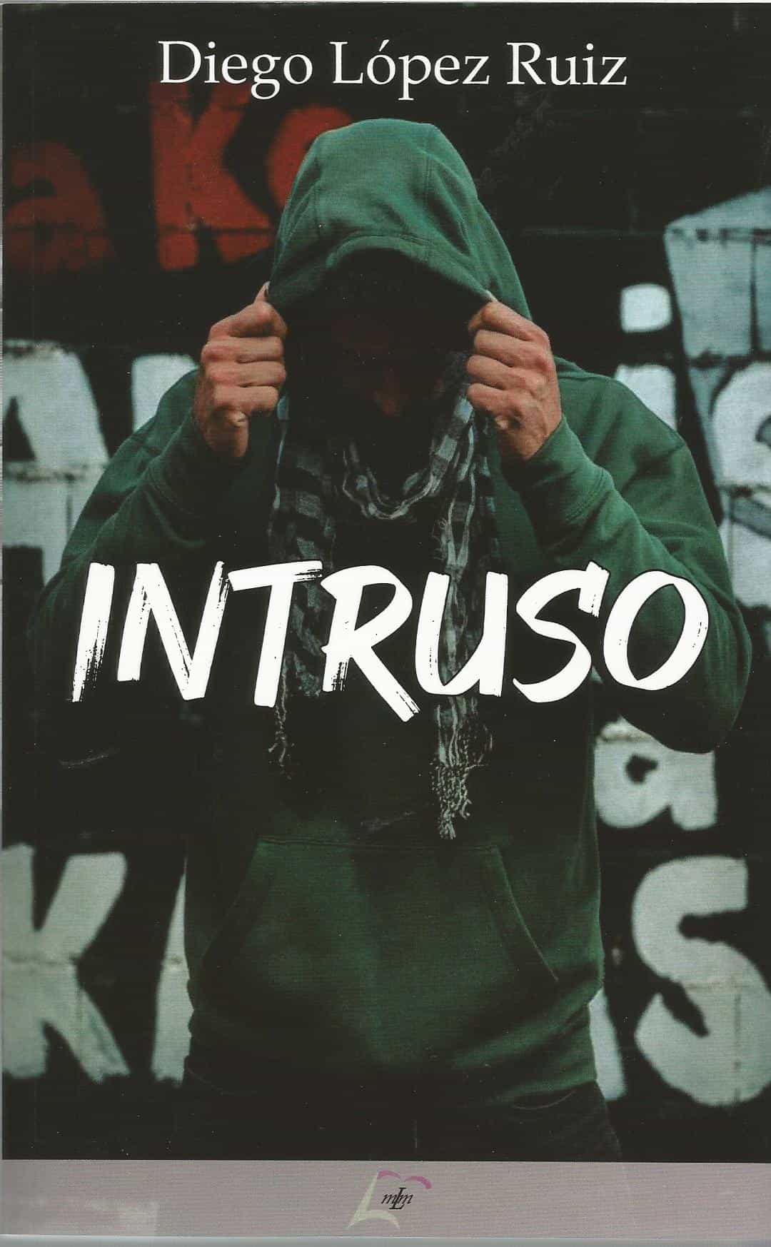Portada del Libro Intruso de Diego Lopez Ruiz - 9788412123104