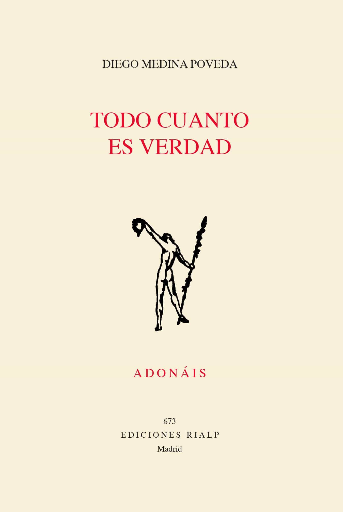 Portada del Libro Todo Cuanto Es Verdad de Diego Medina Poveda - 9788432152344