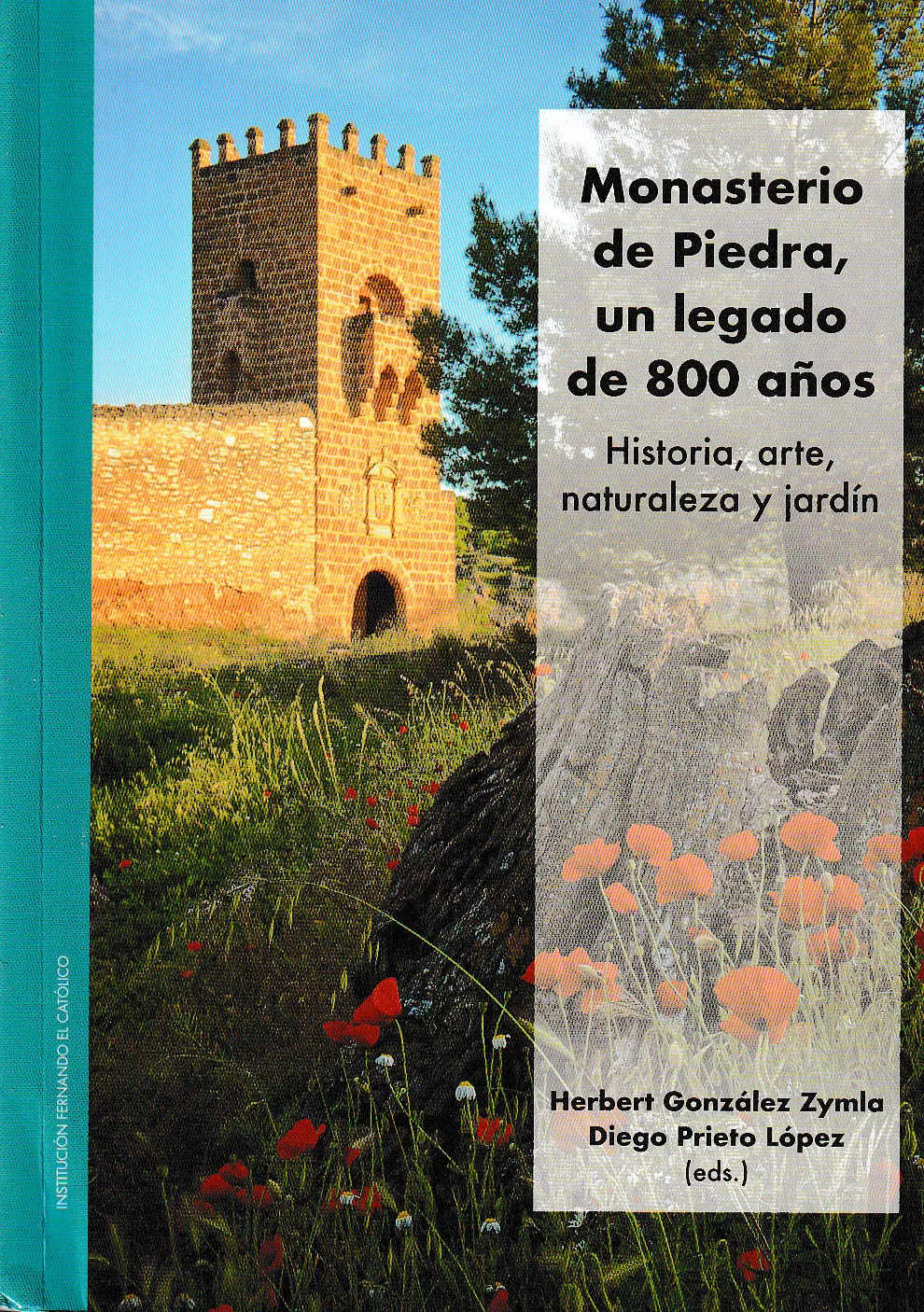 Portada del Libro Monasterio De Piedra Un Legado De 800 Años. Historia Arte Natu Raleza de Diego Prieto Lopez - 9788499115818