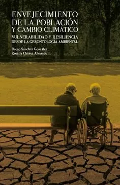 Portada del Libro Envejecimiento De La Población Y Cambio Climático de Diego Sanchez Gonzalez - 9788490458914