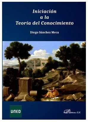 Portada del Libro Iniciacion A La Teoria Del Conocimiento de Diego Sanchez Meca - 9788413241678