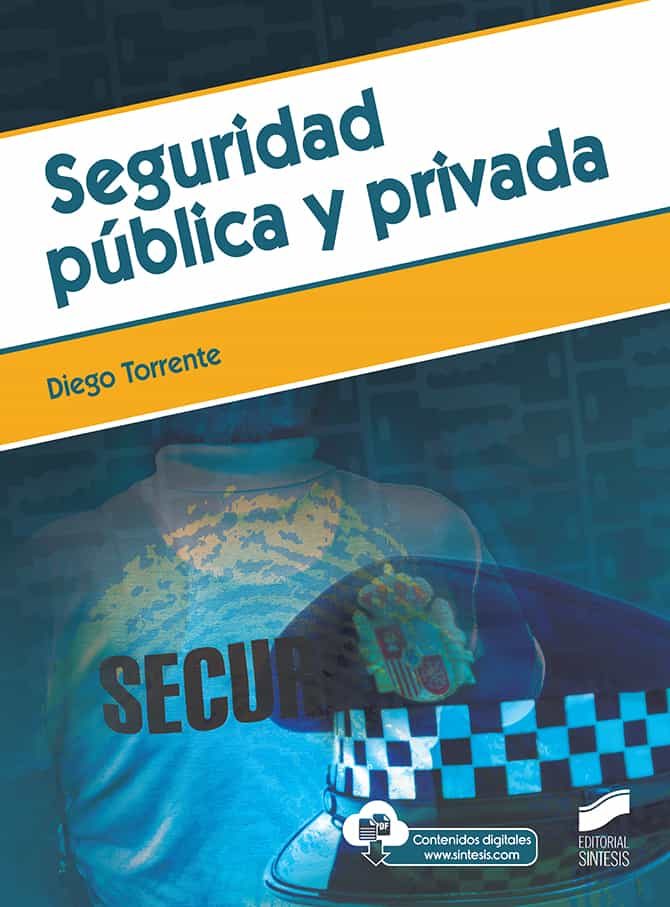 Portada del Libro Seguridad Pública Y Privada de Diego Torrente Robles - 9788491714552