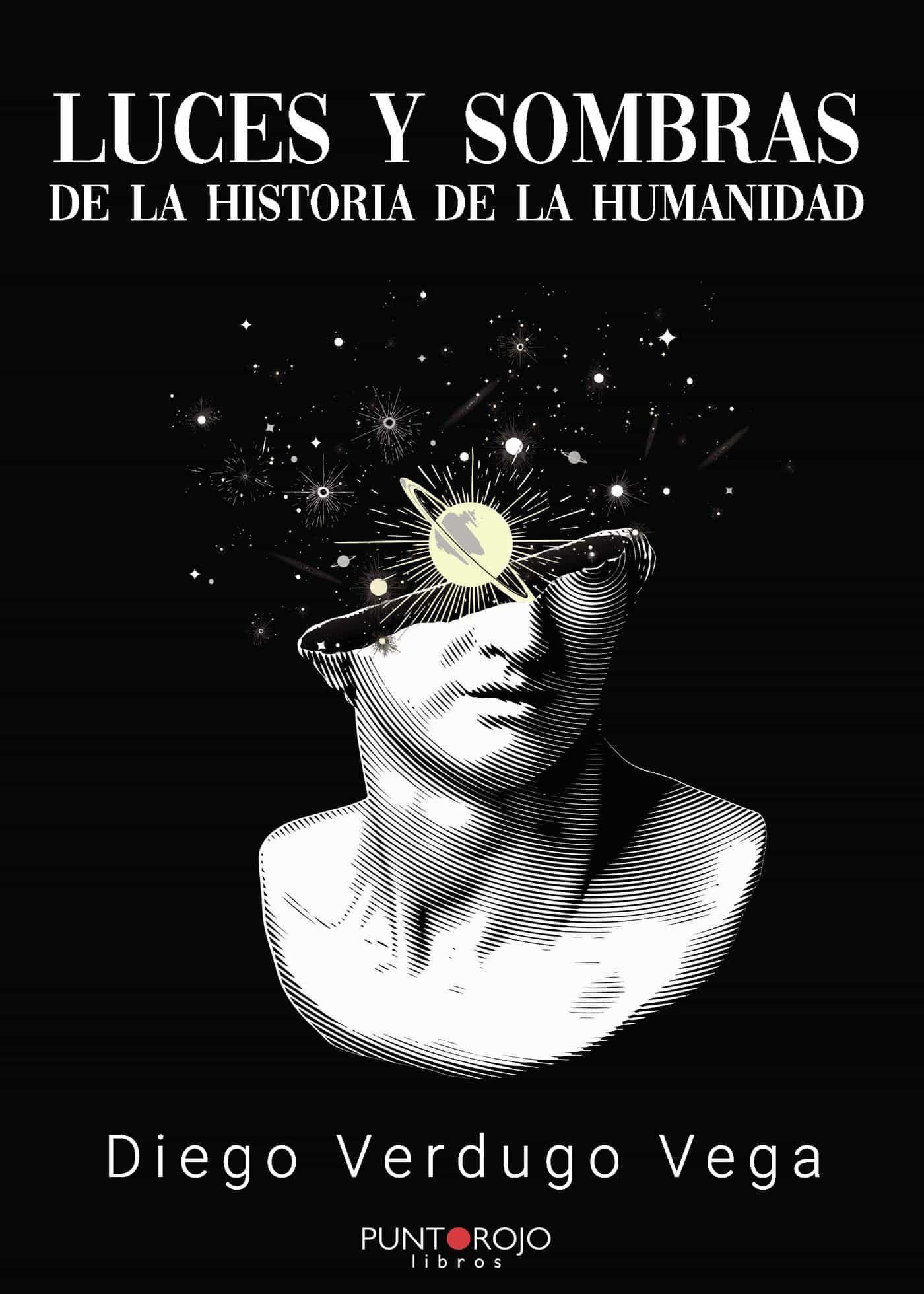 Portada del Libro Luces Y Sombras De La Historia De La Humanidad de Diego Verdugo Vega - 9788418109829