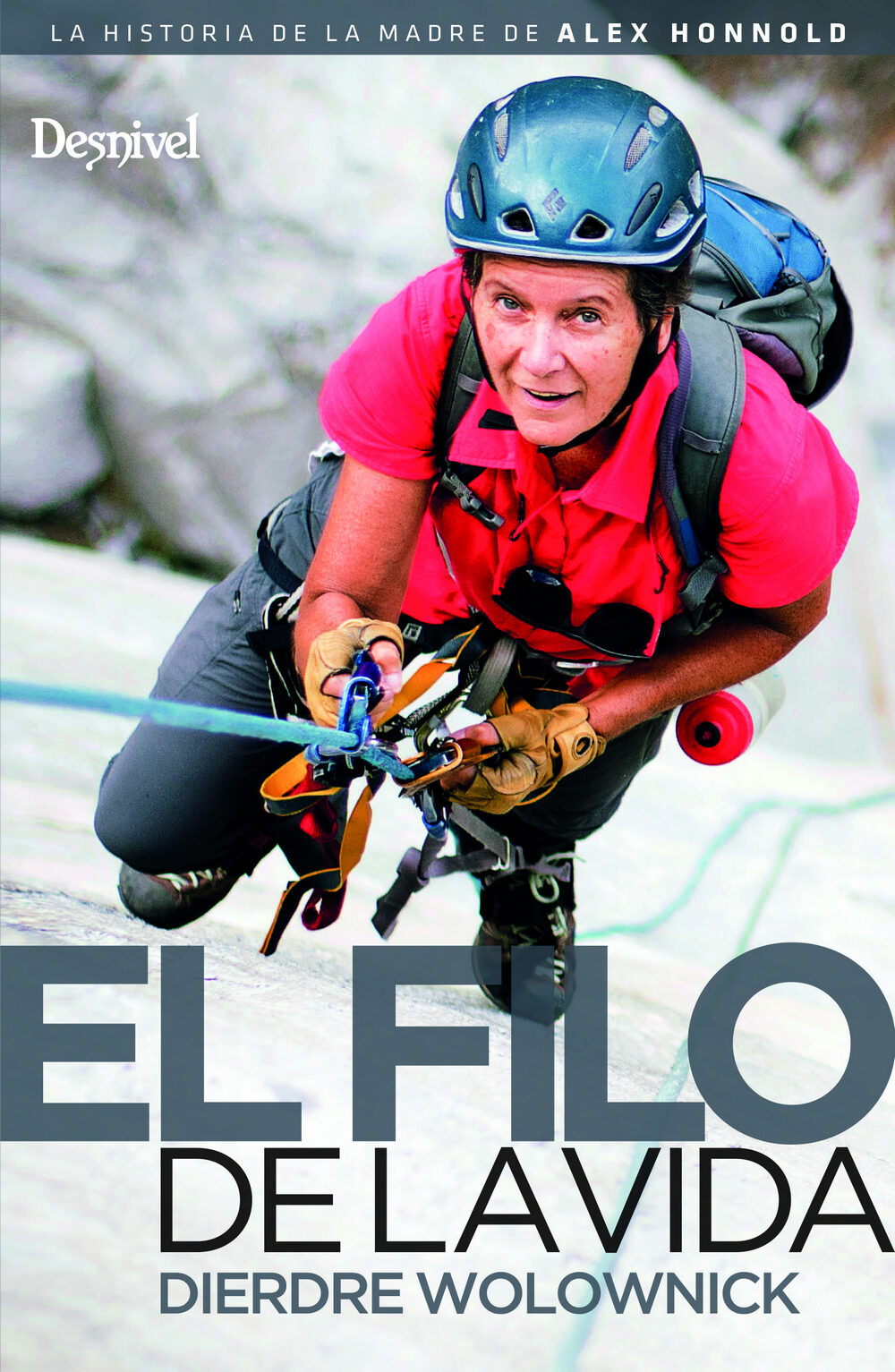 Portada del Libro El Filo De La Vida. La Historia De La Madre De Alex Honnold de Dierdre Wolownick - 9788498295023