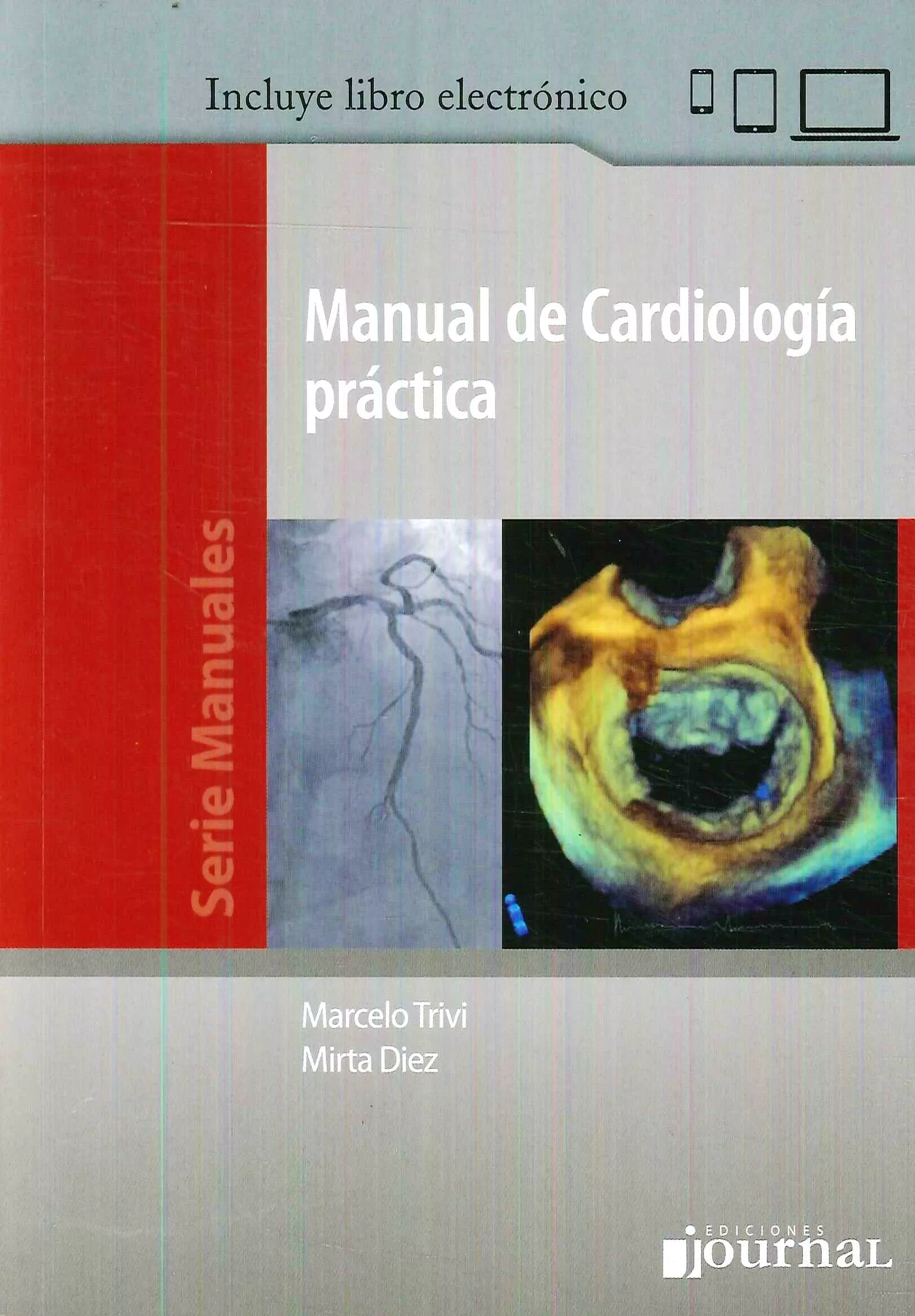 Portada del Libro Manual De Cardiologia Practica (Libro + E-Book) de Diez - 9789874922250