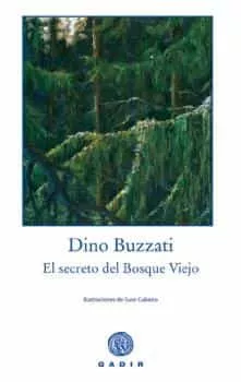 Portada del Libro Secreto Del Bosque Viejo de Dino Buzzati - 9788493523756