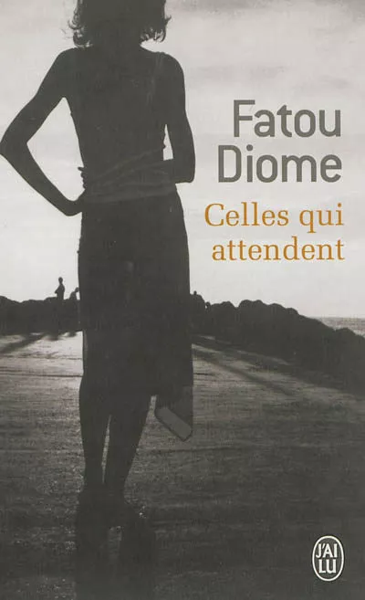 Portada del Libro Celles Qui Attendent de Diome Fatou - 9782290031988