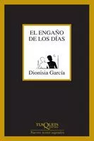 Portada del Libro El Engaño De Los Dias de Dionisia Garcia - 9788483104606