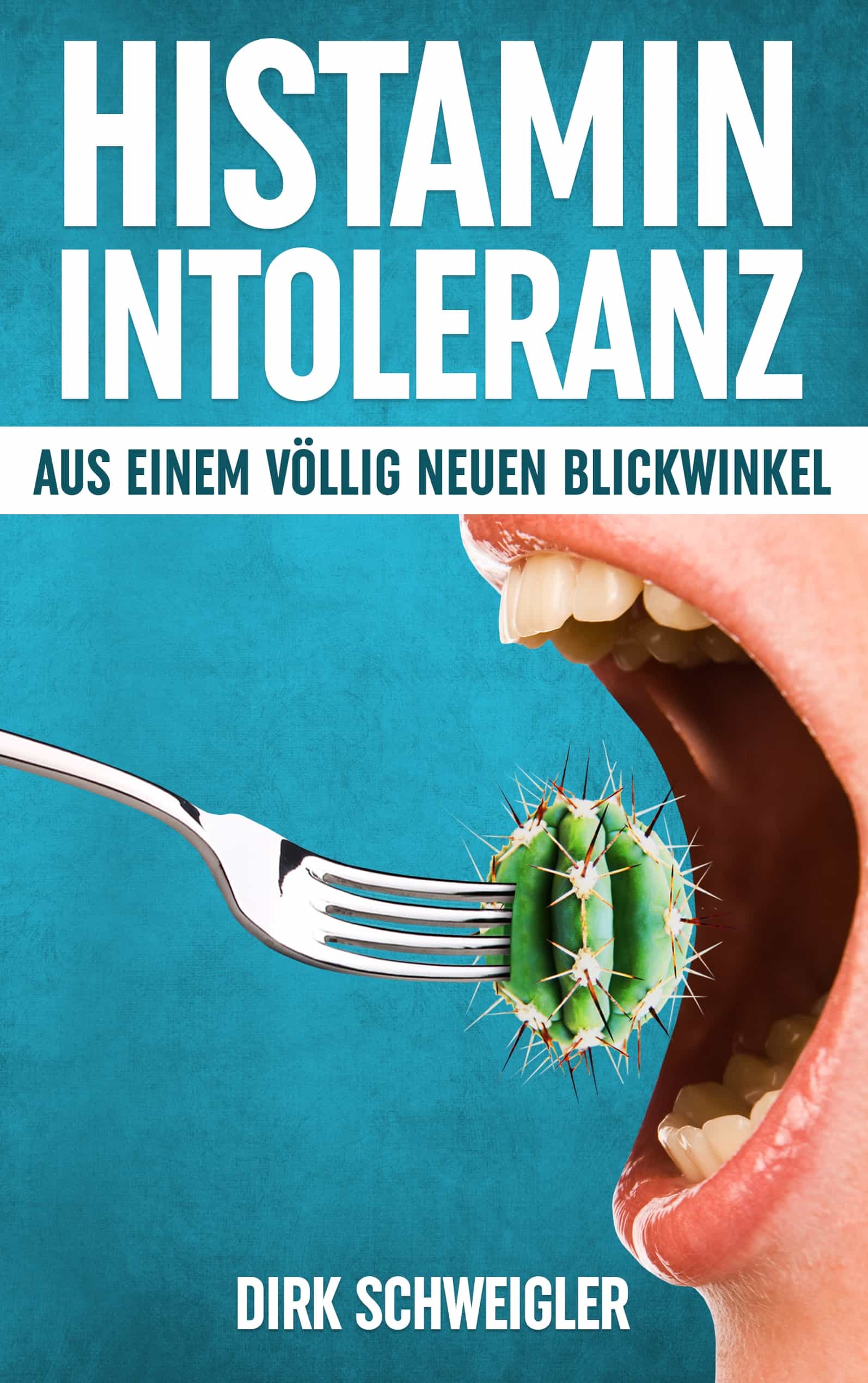 Portada del Libro Histaminintoleranz Aus Einem Vollig Neuen Blickwinkel de Dirk Schweigler - 9783750452664