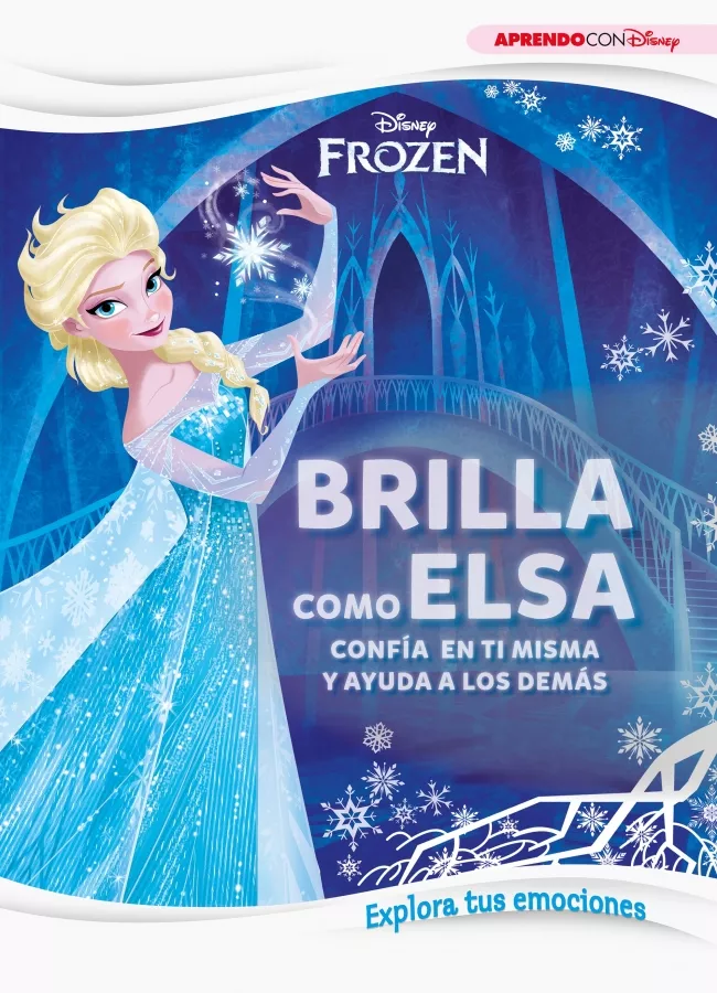Portada del Libro Brilla Como Elsa (Aprende Cada Dia Con Disney) de Disney - 9788417630492