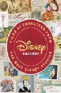 Portada del Libro Disney Dossiers Files Of Character From Walt Disney Studio de - 9781423100553