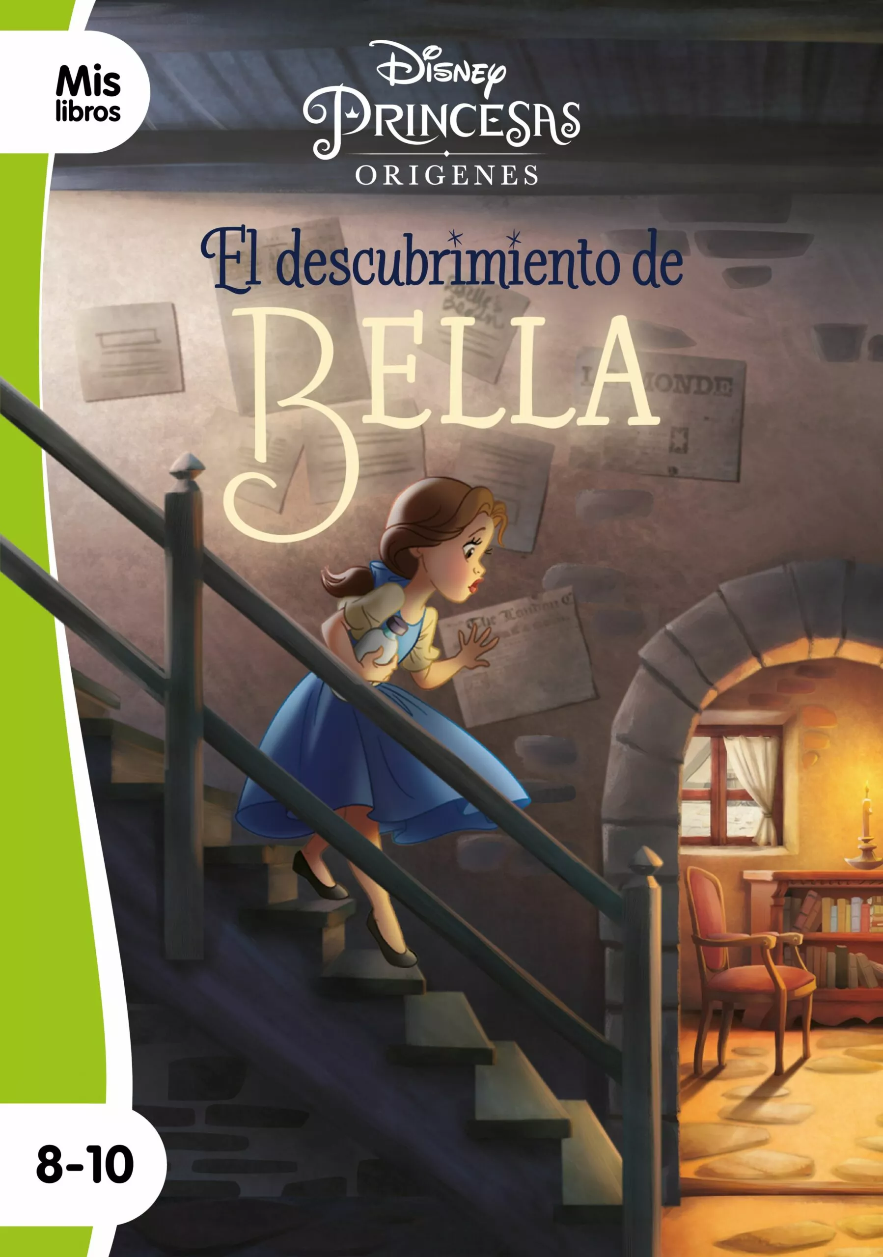 Portada del Libro Princesas. El Descubrimiento De Bella:Narrativa Origenes de Disney - 9788499519388